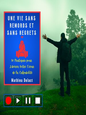 cover image of UNE VIE SANS REMORDS ET SANS REGRETS